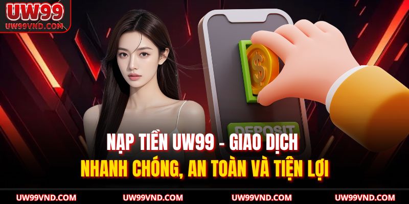 Nạp Tiền UW99