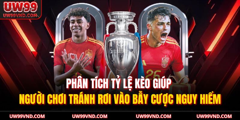 Phân tích tỷ lệ kèo giúp người chơi tránh rơi vào bẫy cược nguy hiểm