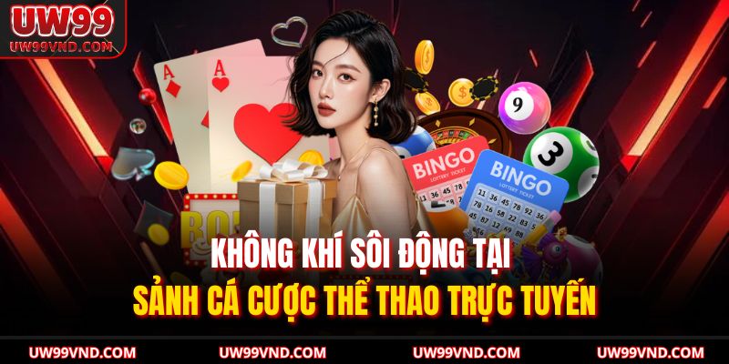 Trang chủ 24 Không khí sôi động tại sảnh cá cược thể thao trực tuyến