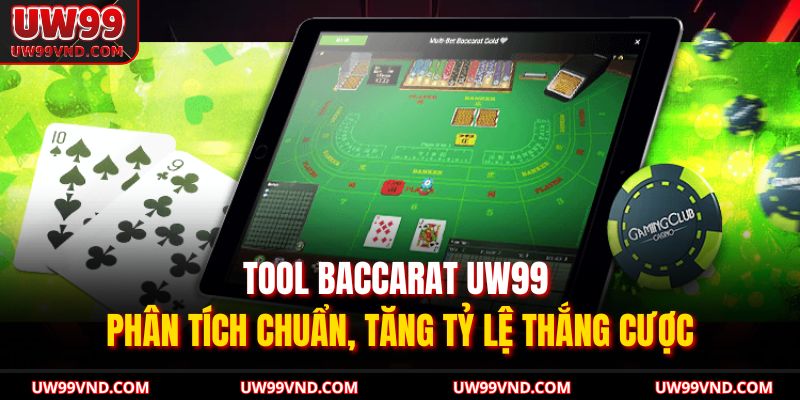 tool baccarat UW99